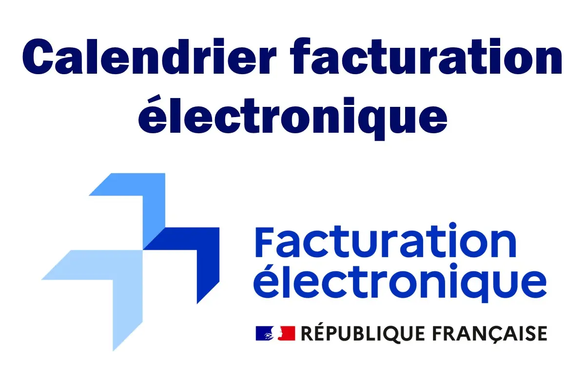 Calendrier facturation électronique 2026-2027 - dates officielles